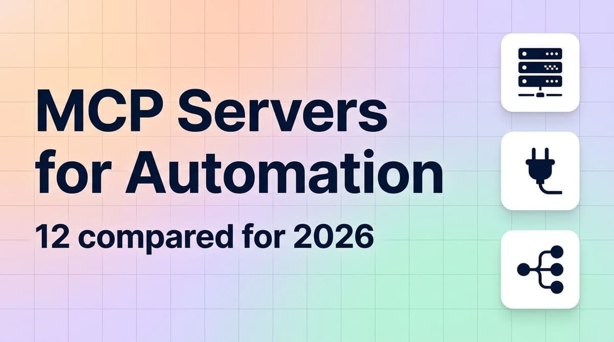 Best MCP servers for automation in 2026: official servers, registries and automation platforms with MCP compared