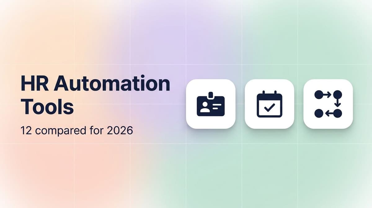 Best HR automation tools in 2026: HRIS, payroll, recruiting and workflow platforms compared