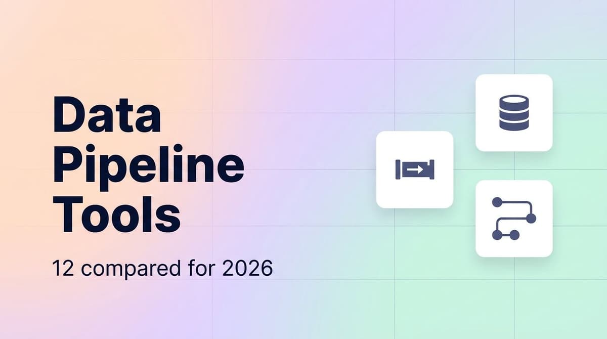 Best data pipeline tools in 2026: managed ELT, no-code ETL and workflow platforms compared