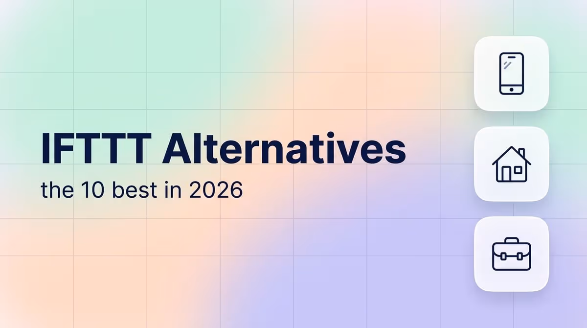 IFTTT alternatives for business, smart home and phone automation