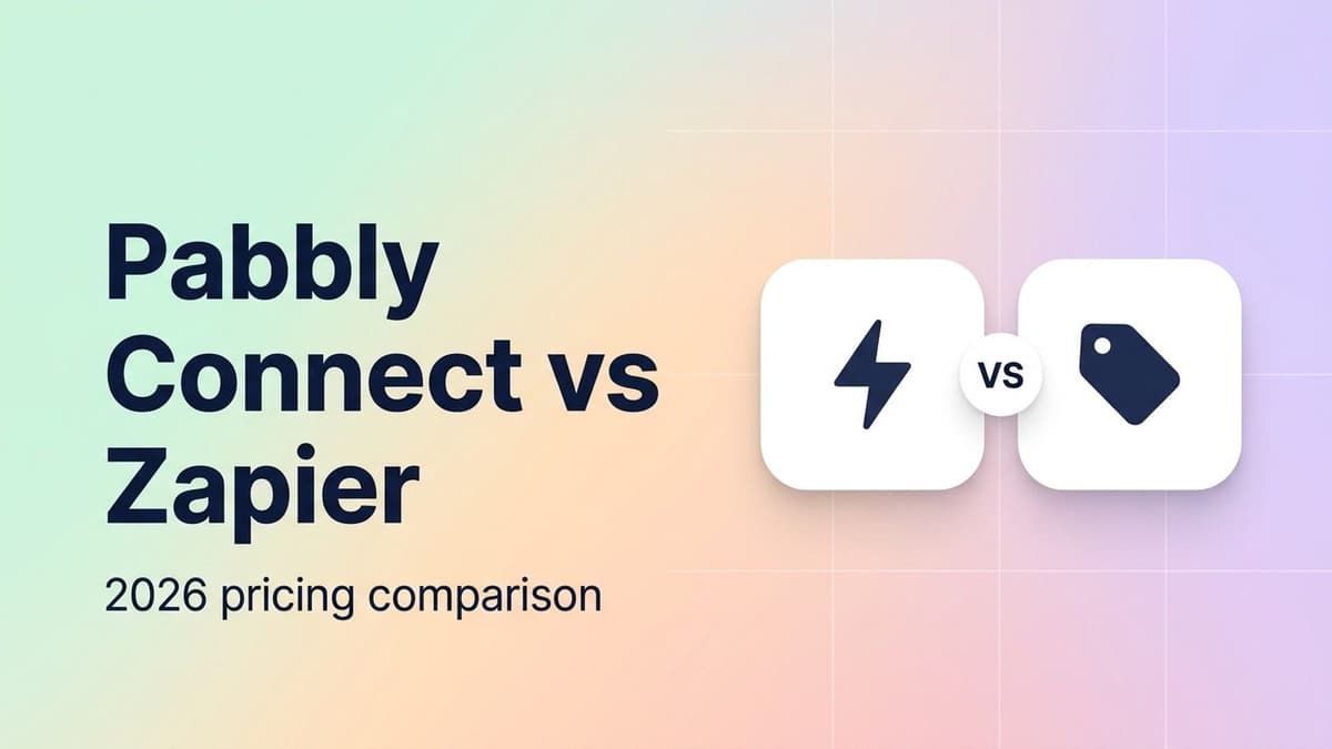 Pabbly Connect vs Zapier pricing comparison in 2026