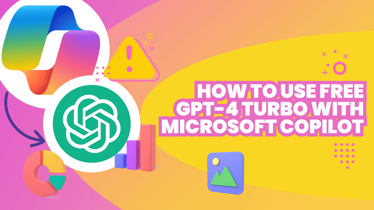 How to Use Free GPT-4 Turbo with Microsoft Copilot