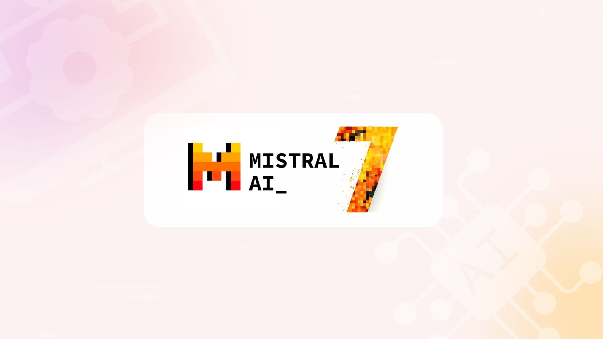 Was ist Mistral 7B und wie kann es Ihre Geschäftsprozesse optimieren?