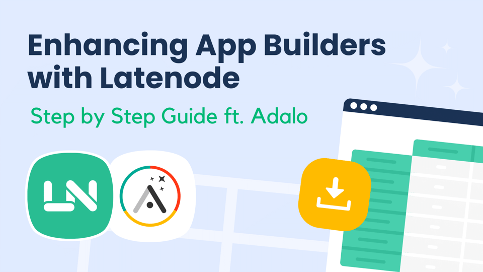 Enhancing App Builders with Latenode: Step by Step Guide ft. Adalo
