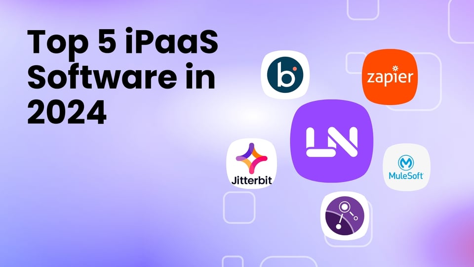 Top 5 iPaaS Solutions in 2024