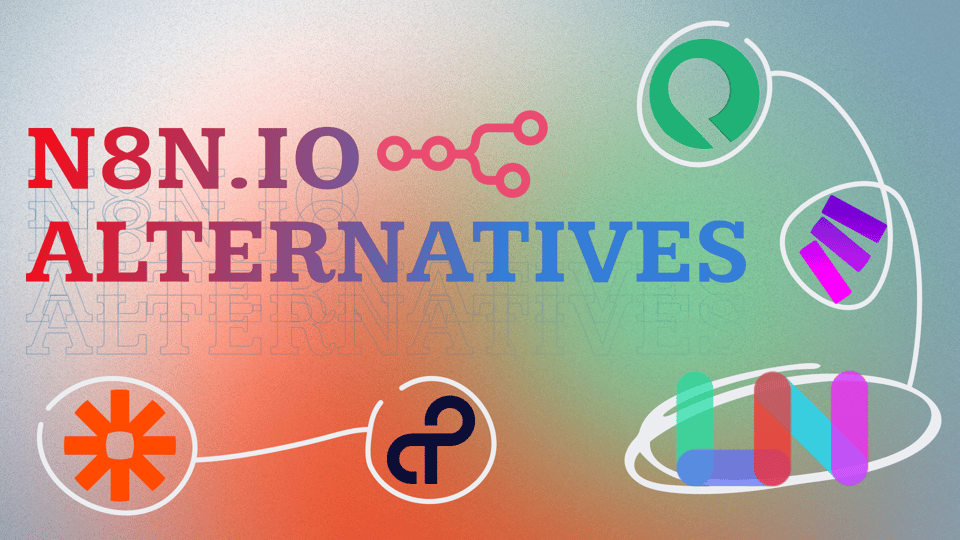 The Best n8n.io Alternatives for Workflow Automation in 2025