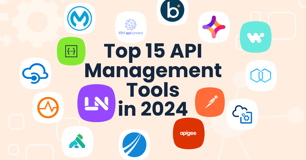 Top 15 API Management Tools in 2024 - Latenode Blog